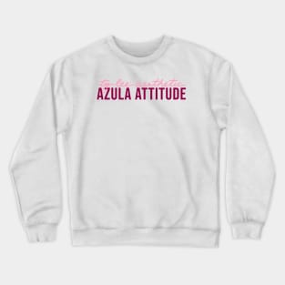 Ty Lee Aesthetic Azula Attitude Crewneck Sweatshirt